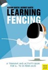 Learning Fencing - Katrin Barth - 9781782551133