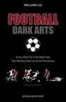 Football Dark Arts: - William Lai - 9781782552017