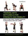 Training With Kettlebells for Strength and Mobility - Guido Bruscia - 9781782552833