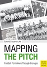 Mapping the Pitch - Edward Couzens-Lake - 9781782553908