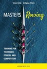 Masters Rowing - Volker Nolte ; Wolfgang Fritsch - 9781782555049