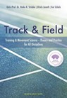 Track & Field - Heiko Strüder ; Ulrich Jonath ; Kai Scholz ; Wildor Hollmann ; Axel Knicker ; Wolfgang Ritzdorf ; Jürgen Schiffer ; Norbert Stein - 9781782555285