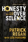 Honesty Over Silence - Patrick Regan - 9781782598336