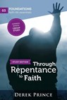 Through Repentance to Faith - Group Study - Derek Prince - 9781782635390