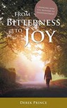 From Bitterness to Joy - Derek Prince - 9781782635819