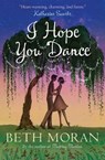 I Hope You Dance - Beth Moran - 9781782641704