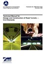 Technical Manual for Design and Construction of Road Tunnels - Civil Elements (FHWA-NHI-10-034) - U S Department of Transportation ; Federal Highway Administration ; National Highway Institute - 9781782661719