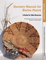 Nursery Manual for Native Plants - U S Department of Agriculture ; Forest Service - 9781782662068