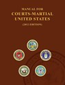 Manual for Courts-Martial United States (2012 Edition) - United States Army - 9781782664789