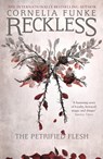 Reckless I: The Petrified Flesh - Cornelia Funke - 9781782691242