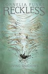 Reckless II: Living Shadows - Cornelia Funke - 9781782691259
