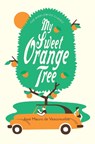 My Sweet Orange Tree - VASCONCELOS,  Jose - 9781782691532