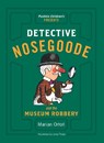 Detective Nosegoode and the Museum Robbery - ORLON,  Marian - 9781782691594