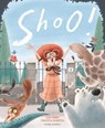 Shoo! - Susie (Author) Bower - 9781782693154