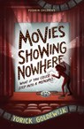 Movies Showing Nowhere - Yorick Goldewijk - 9781782694106