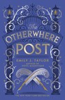 The Otherwhere Post - Emily J. Taylor - 9781782694441