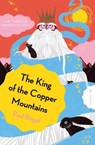 The King of the Copper Mountains - Paul Biegel - 9781782695332