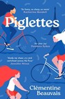 Piglettes - Clementine Beauvais - 9781782695707