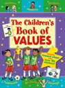 The Children's Book of Values - Sophie Giles - 9781782704058