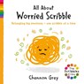 All About Worried Scribble - Channon Gray - 9781782706953