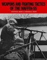 Weapons and Fighting Tactics of the Waffen-Ss - Russell Hart - 9781782743125