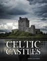 Celtic Castles - DOUGHERTY,  Martin J - 9781782746232