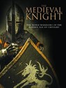 The Medieval Knight - DR PHYLLIS G (CHAIR OF THE DEPARTMENT OF HISTORY,  College of Charleston, South Carolina) Jestice - 9781782746805