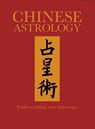 Chinese Astrology - James Trapp - 9781782747222
