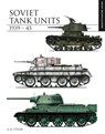 Soviet Tank Units 1939–45 - David Porter - 9781782749479