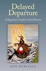 Delayed Departure - Ann Merivale - 9781782790129