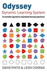 Odyssey - Dynamic Learning System: An Innovative Approach to Inspirational Learning Experiences - Leon Conrad ; David Pinto - 9781782792956