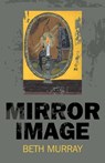 Mirror Image - Beth Murray - 9781782794813