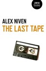 The Last Tape - Alex Niven - 9781782795445