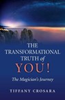 The Transformational Truth of YOU! - Tiffany Crosara - 9781782797562