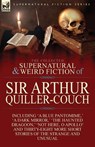 The Collected Supernatural and Weird Fiction of Sir Arthur Quiller-Couch - Sir Arthur Quiller-Couch - 9781782821434