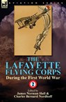 The Lafayette Flying Corps-During the First World War - James Norman Hall ; Charles Bernard Nordhoff - 9781782823322