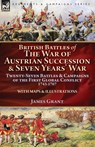 British Battles of the War of Austrian Succession & Seven Years' War - James Grant - 9781782827153