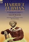 Harriet Tubman of the Underground Railroad-Abolitionist, Civil War Scout, Civil Rights Activist - Sarah H Bradford ; George Schwab - 9781782829263