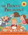 The Prince's Breakfast - Joanne Oppenheim - 9781782850748