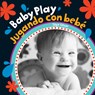 SPA-BABY PLAY/JUGANDO CON BEBE - Skye Silver - 9781782857365