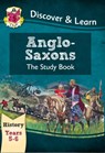 KS2 History Discover & Learn: Anglo-Saxons Study Book (Years 5 & 6) - CGP Books - 9781782941996