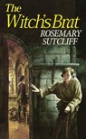 The Witch's Brat - Rosemary Sutcliff - 9781782950844