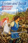 Tristan And Iseult - Rosemary Sutcliff - 9781782950950
