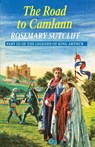 The Road To Camlann - Rosemary Sutcliff - 9781782951018