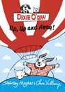 Dixie O'Day: Up, Up and Away! - Shirley Hughes - 9781782952329
