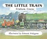 The Little Train - Graham Greene - 9781782952817