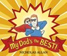 My Dad's the Best - Nicholas Allan - 9781782955306