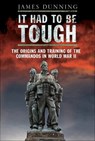 It Had to be Tough - James Dunning - 9781783030880