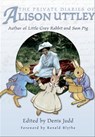 The Private Diaries of Alison Uttley -  - 9781783031931