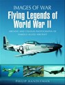 Flying Legends of World War II - Philip Handleman - 9781783032389